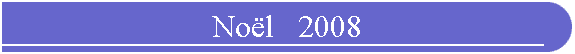 No�l   2008