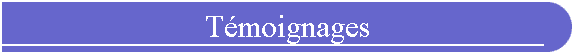 T�moignages