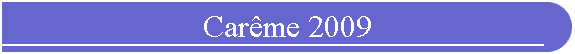 Car�me 2009