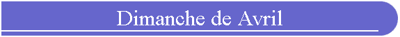 Dimanche de Avril