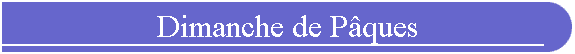 Dimanche de P�ques