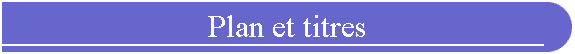 Plan et titres